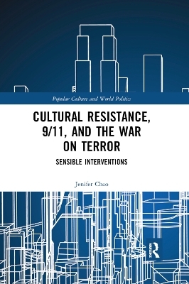 Cultural Resistance, 9/11, and the War on Terror