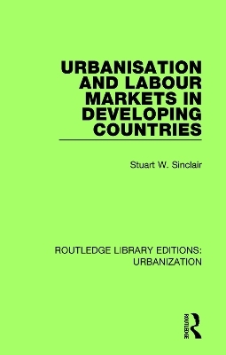 Urbanisation and Labour Markets in Developing Countries - Stuart Sinclair