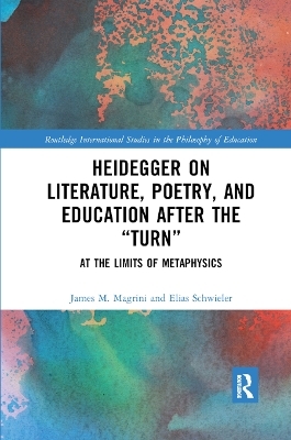 Heidegger on Literature, Poetry, and Education after the �Turn�
