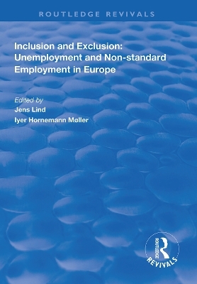 Inclusion and Exclusion: Unemployment and Non-standard Employment in Europe - 