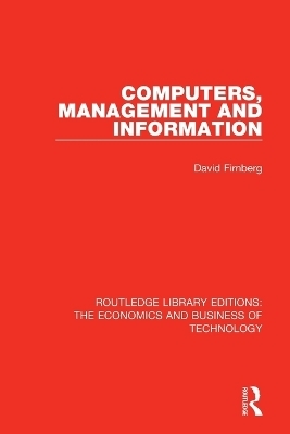 Computers, Management and Information - David Firnberg