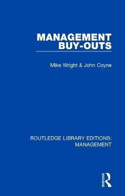 Management Buy-Outs - Michael Wright, John Coyne