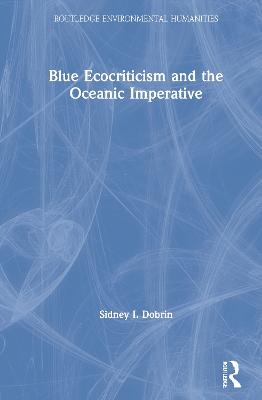 Blue Ecocriticism and the Oceanic Imperative - Sidney I. Dobrin