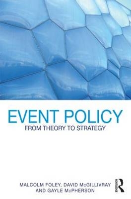Event Policy -  Malcolm Foley,  David McGillivray,  Gayle McPherson