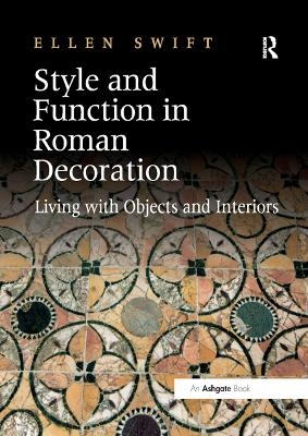 Style and Function in Roman Decoration - Ellen Swift