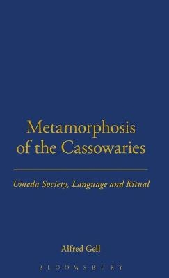 Metamorphosis of the Cassowaries - Alfred Gell