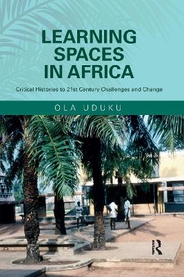 Learning Spaces in Africa - Ola Uduku