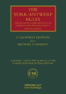 The York-Antwerp Rules: The Principles and Practice of General Average Adjustment