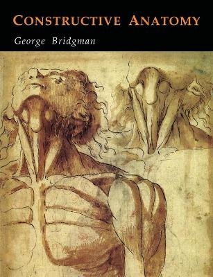 Constructive Anatomy - George B Bridgman