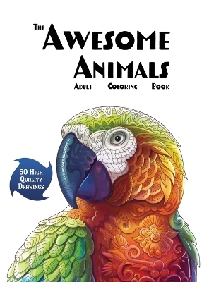 The Awesome Animals Adult Coloring Book - 