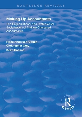 Making Up Accountants - Fiona Anderson-Gough