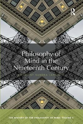 Philosophy of Mind in the Nineteenth Century - 