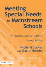 Meeting Special Needs in Mainstream Schools -  Garry Hornby,  Richard Stakes