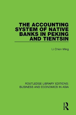 The Accounting System of Native Banks in Peking and Tientsin - Li Chien Ming