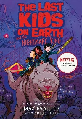 The Last Kids on Earth and the Nightmare King - Max Brallier