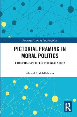 Pictorial Framing in Moral Politics - Ahmed Abdel-Raheem