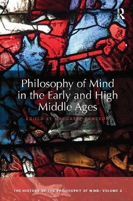 Philosophy of Mind in the Early and High Middle Ages - 