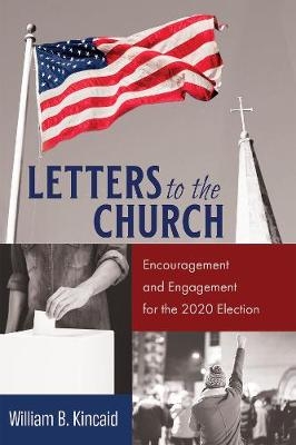Letters to the Church - William B Kincaid