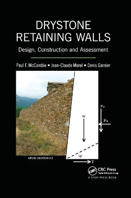 Drystone Retaining Walls - Paul F. McCombie, Jean-Claude Morel, Denis Garnier
