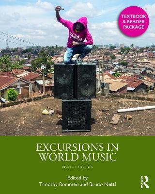 Excursions in World Music (TEXTBOOK + READER PACK) - Bruno Nettl, Timothy Rommen