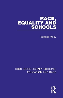 Race, Equality and Schools - Richard Willey