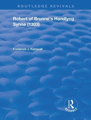 Robert of Brunne's Handlyng Synne (1303) - Frederick J. Furnivall