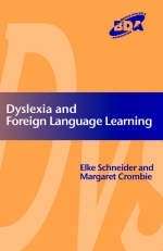 Dyslexia and Foreign Language Learning -  Margaret Crombie,  Elke Schneider