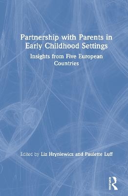 Partnership with Parents in Early Childhood Settings