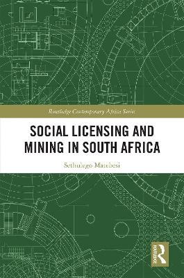 Social Licensing and Mining in South Africa