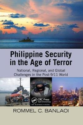 Philippine Security in the Age of Terror - Rommel Banlaoi