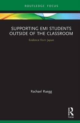 Supporting EMI Students Outside of the Classroom - Rachael Ruegg