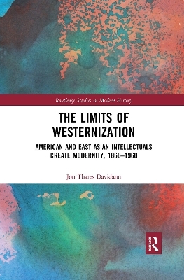 The Limits of Westernization - Jon Davidann