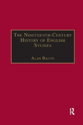 The Nineteenth-Century History of English Studies - 