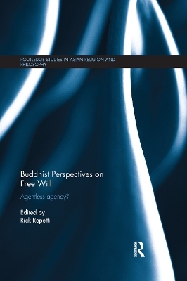 Buddhist Perspectives on Free Will - 