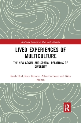 Lived Experiences of Multiculture - Sarah Neal, Katy Bennett, Allan Cochrane, Giles Mohan