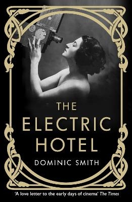 The Electric Hotel - Dominic Smith