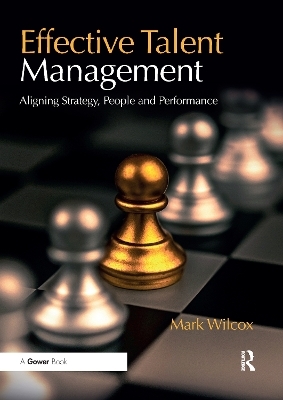 Effective Talent Management - Mark Wilcox