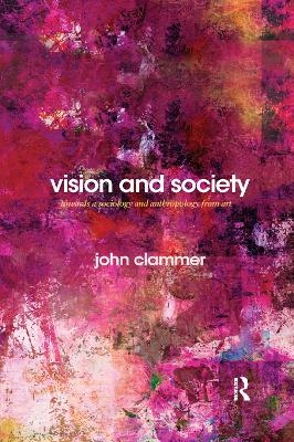 Vision and Society - John Clammer
