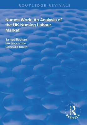 Nurses Work - James Buchan, Ian Seccombe, Gabrielle Smith