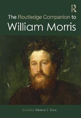 The Routledge Companion to William Morris - Florence S. Boos