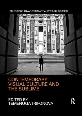 Contemporary Visual Culture and the Sublime - 
