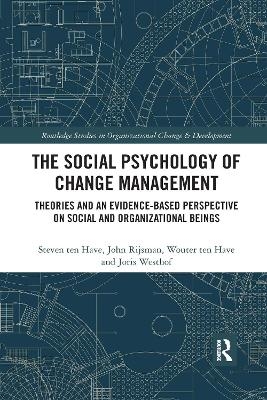 The Social Psychology of Change Management - Steven Ten Have, John Rijsman, Wouter ten Have, Joris Westhof