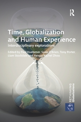 Time, Globalization and Human Experience - 