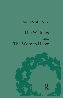 The Witlings and the Woman Hater - Geoffrey M Sill