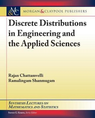 Discrete Distributions in Engineering and the Applied Sciences