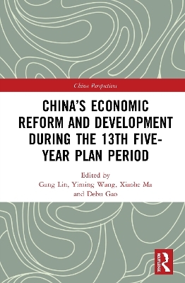 China&rsquo;s Economic Reform and Development during the 13th Five-Year Plan Period - 
