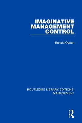 Imaginative Management Control - Ronald Ogden
