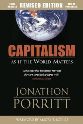 Capitalism as if the World Matters -  Jonathon Porritt
