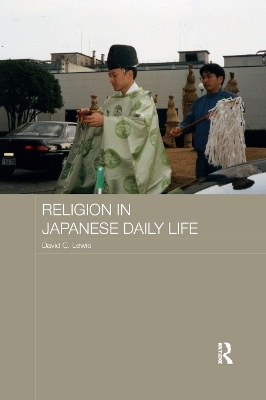 Religion in Japanese Daily Life - David C. Lewis