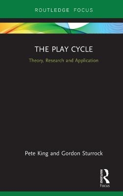 The Play Cycle - Pete King, Gordon Sturrock